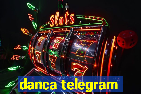 danca telegram